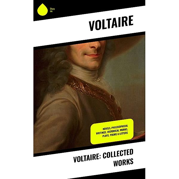 Voltaire: Collected Works, Voltaire