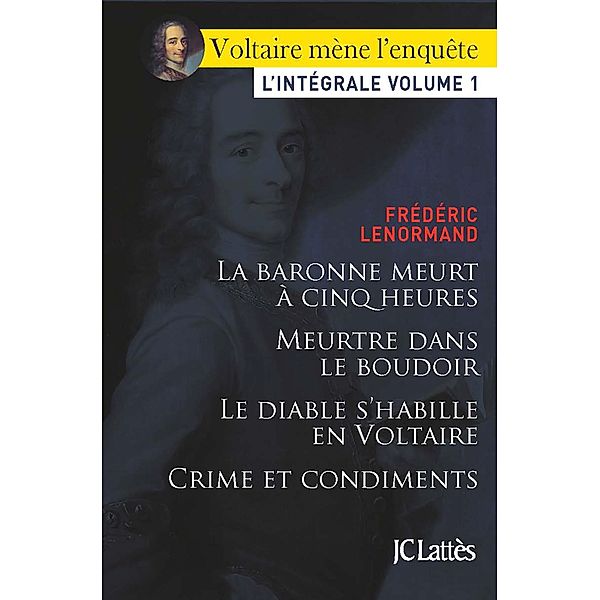 Voltaire mène l'enquête / Romans historiques, Frédéric Lenormand