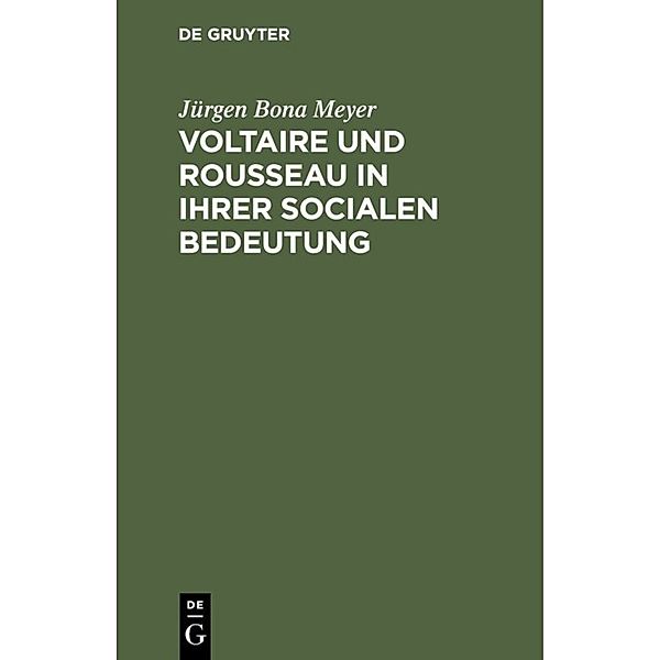 Voltaire und Rousseau in ihrer socialen Bedeutung, Jürgen Bona Meyer