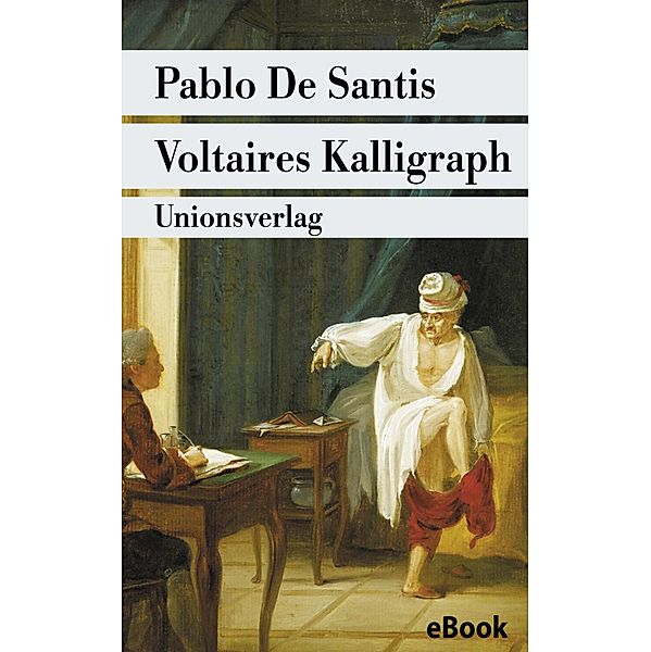 Voltaires Kalligraph, Pablo De Santis