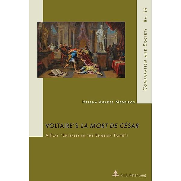 Voltaire's &quote;La Mort de Cesar&quote;, Helena Agarez Medeiros