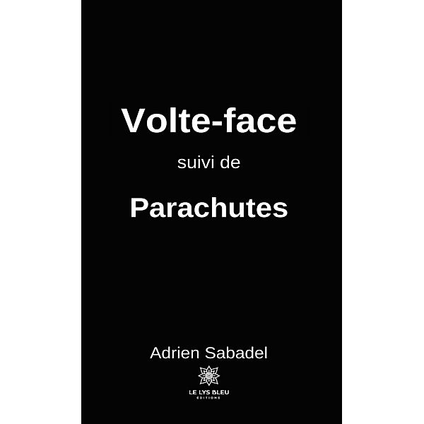 Volte-face, Adrien Sabadel