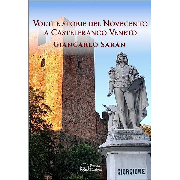 Volti e storie del Novecento a Castelfranco Veneto, Giancarlo Saran