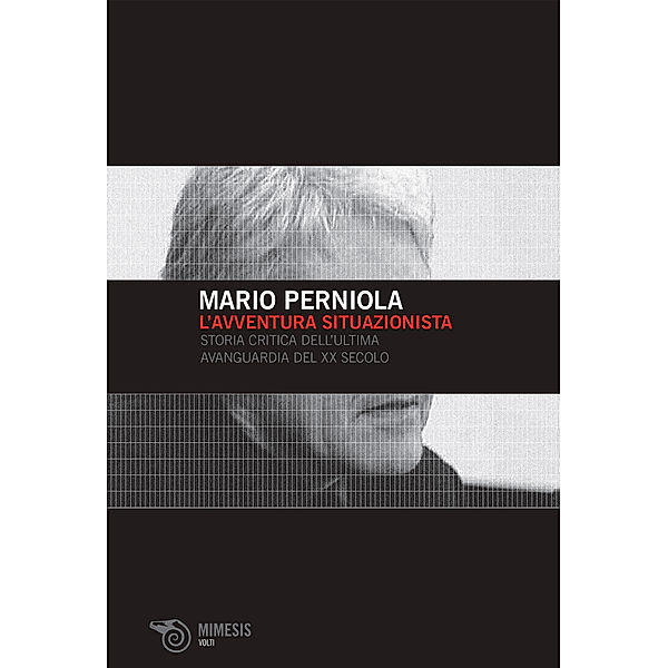 Volti: L'avventura situazionista, Mario Perniola