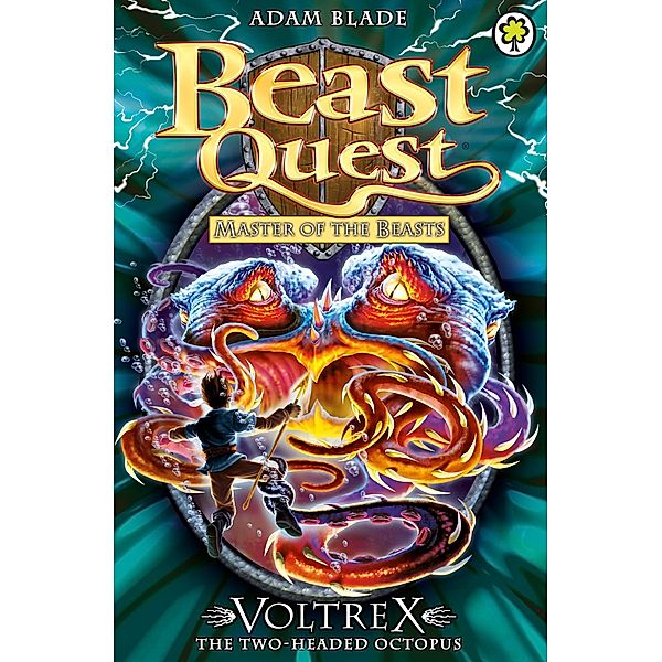 Voltrex the Two-headed Octopus / Beast Quest Bd.58, Adam Blade