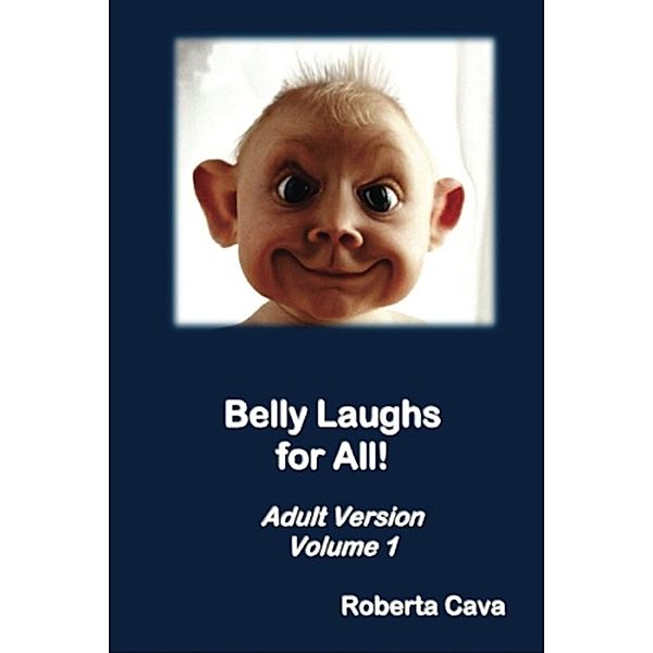 Volume 1: Belly Laughs for All!, Roberta Cava