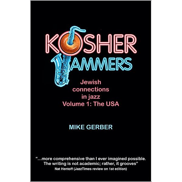 Volume 1: Kosher Jammers - Jewish Connections in Jazz (Volume 1), Mike Gerber