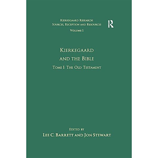 Volume 1, Tome I: Kierkegaard and the Bible - The Old Testament, Jon Stewart