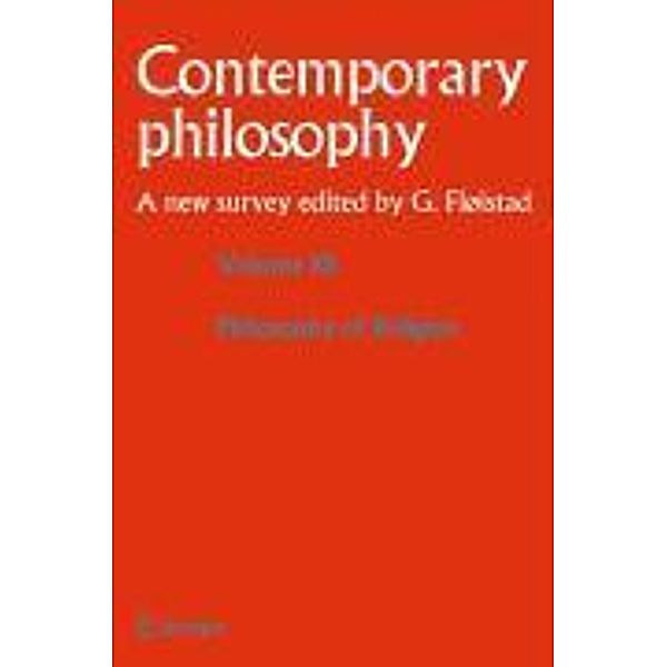 Volume 10: Philosophy of Religion / Contemporary Philosophy: A New Survey Bd.10