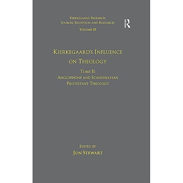 Volume 10, Tome II: Kierkegaard's Influence on Theology