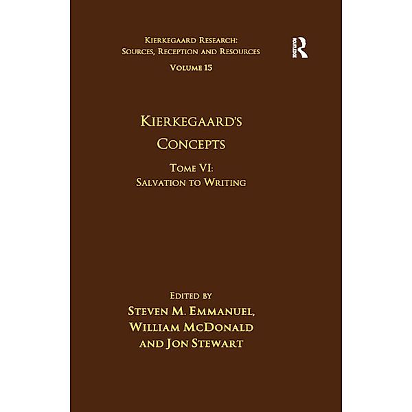 Volume 15, Tome VI: Kierkegaard's Concepts, Steven M. Emmanuel, William McDonald, Jon Stewart