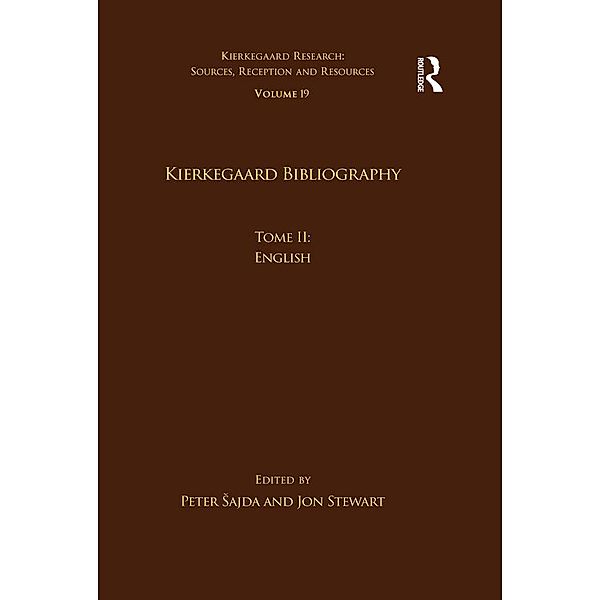 Volume 19, Tome II: Kierkegaard Bibliography