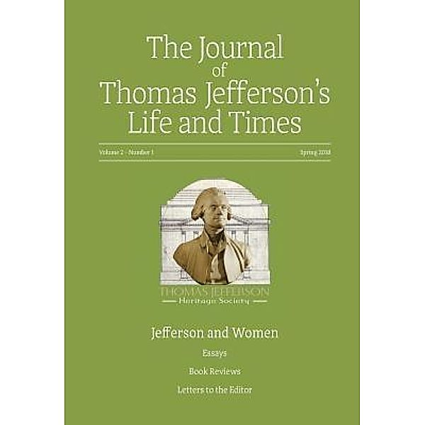 Volume 2: 1 The Journal of Thomas Jefferson's Life and Times