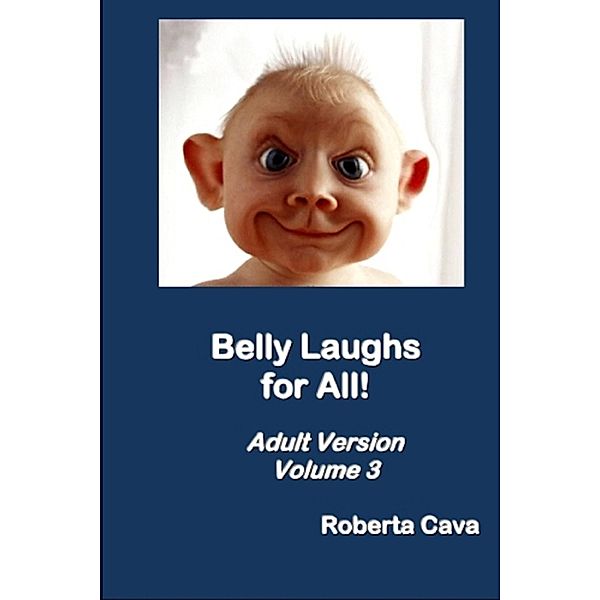 Volume 3 Belly Laughs for All, Roberta Cava