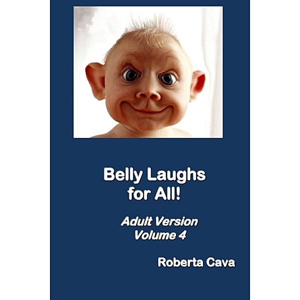 Volume 4 Belly Laughs for All, Roberta Cava