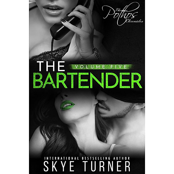 Volume 5: The Bartender (The Pothos Chronicles) / The Pothos Chronicles, Skye Turner