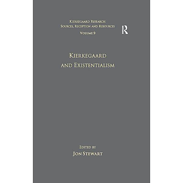 Volume 9: Kierkegaard and Existentialism