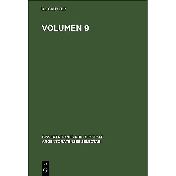 Volumen 9 / Dissertationes philologicae Argentoratenses selectae Bd.9