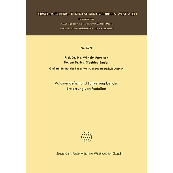 Volumendefizit und Lunkerung bei der Erstarrung von Metallen / Forschungsberichte des Landes Nordrhein-Westfalen Bd.1591, Wilhelm Patterson