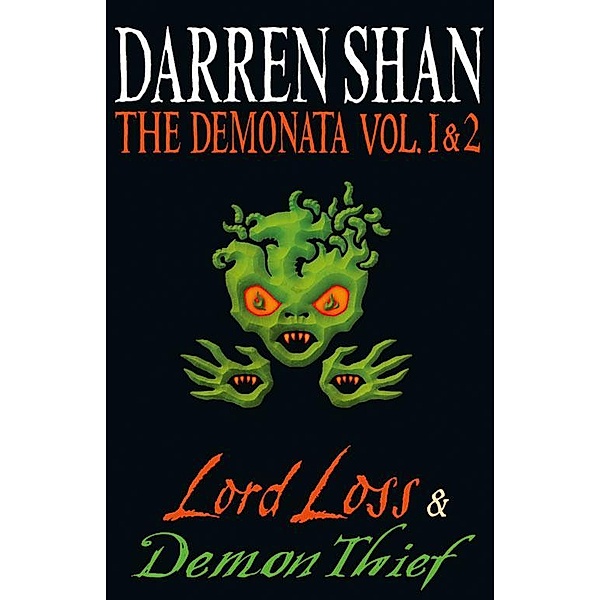 Volumes 1 and 2 - Lord Loss/Demon Thief (The Demonata), Darren Shan
