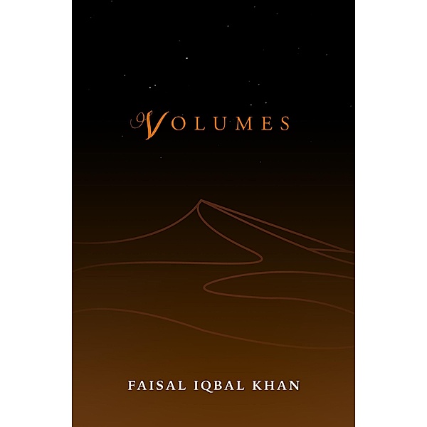 Volumes, Faisal Iqbal Khan