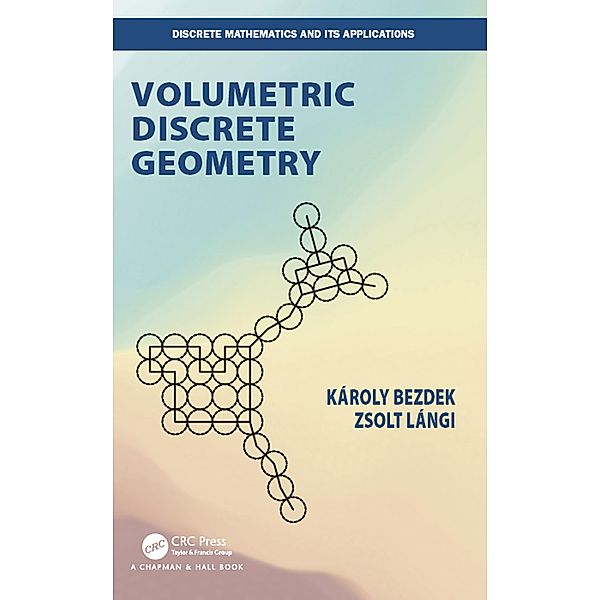 Volumetric Discrete Geometry, Karoly Bezdek, Zsolt Langi