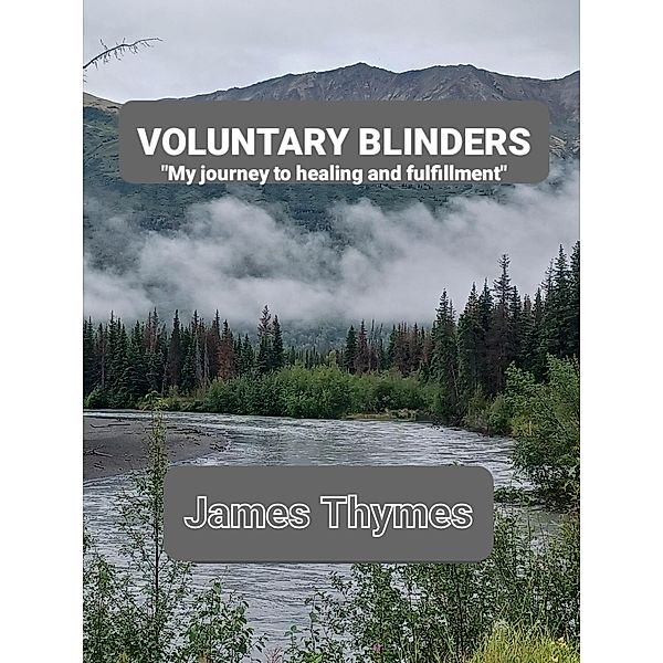 Voluntary Blinders, James Thymes