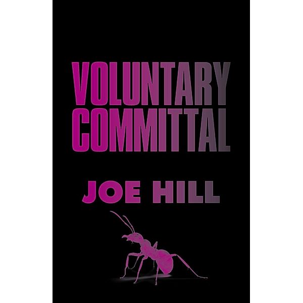 Voluntary Committal, Joe Hill