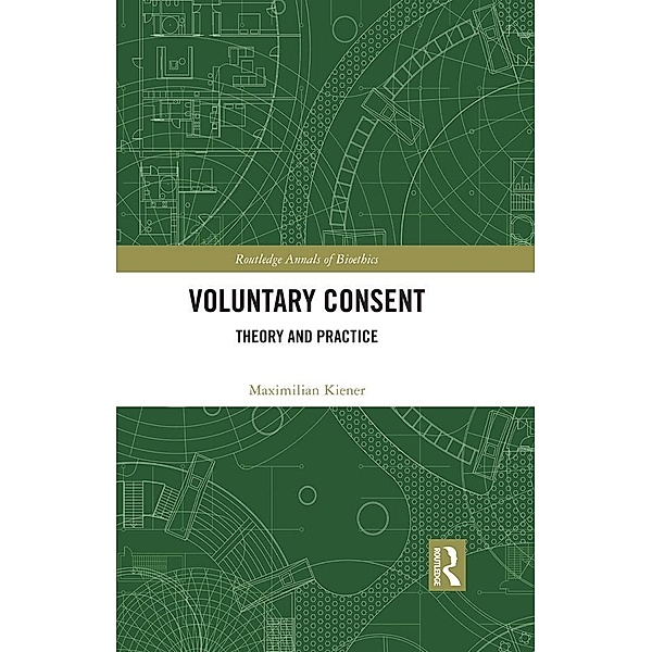 Voluntary Consent, Maximilian Kiener