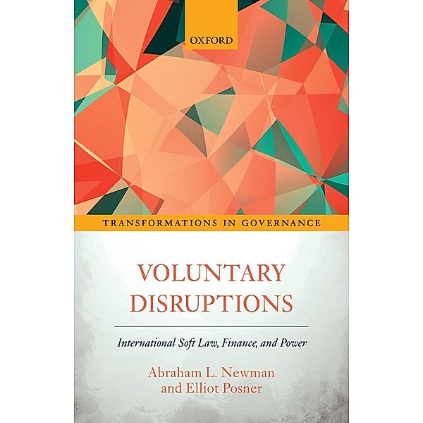 Voluntary Disruptions / Transformations in Governance, Abraham L. Newman, Elliot Posner