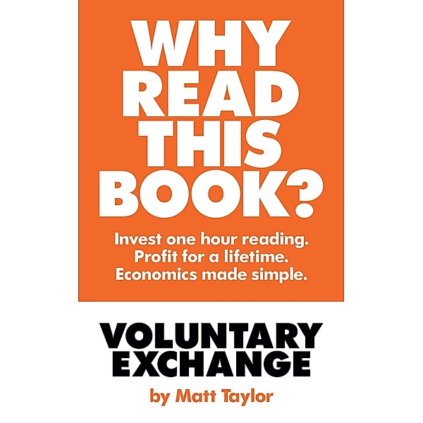 Voluntary Exchange, Matt Taylor