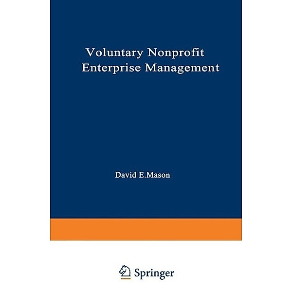 Voluntary Nonprofit Enterprise Management / Nonprofit Management and Finance, David Mason