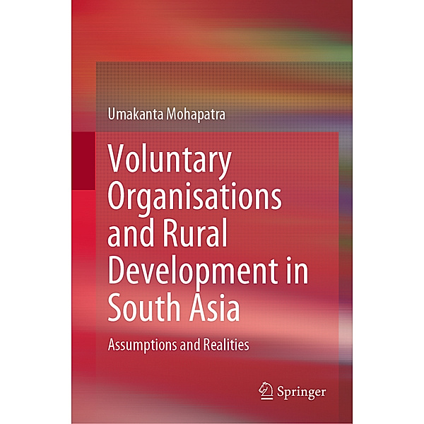 Voluntary Organisations and Rural Development in South Asia, Umakanta Mohapatra