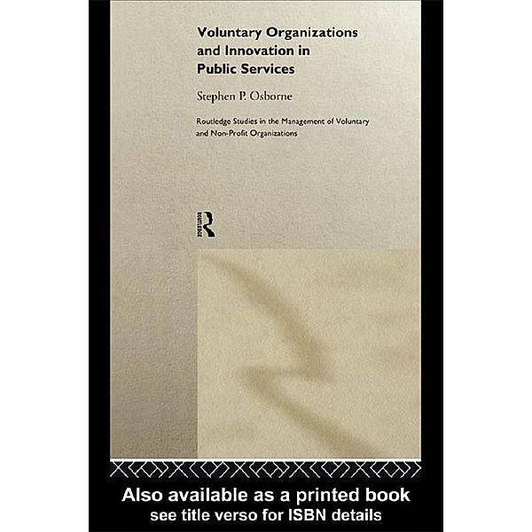 Voluntary Organizations and Innovation in Public Services, Stephen P. Osborne