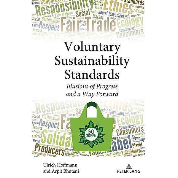 Voluntary Sustainability Standards, Ulrich Hoffmann, Arpit Bhutani