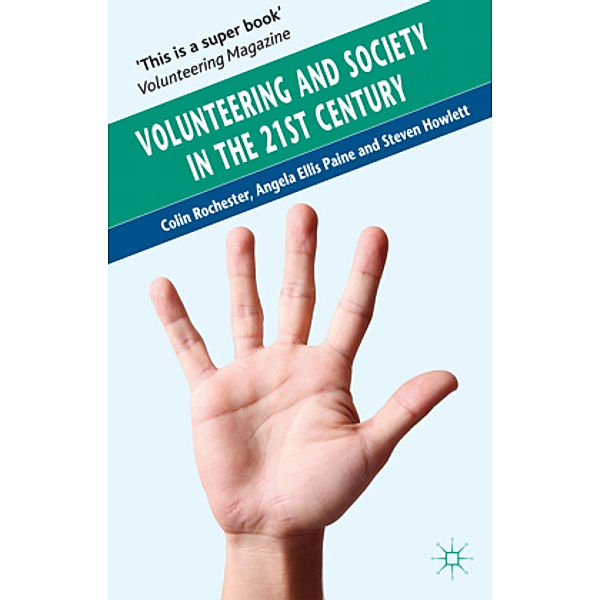 Volunteering and Society in the 21st Century, C. Rochester, A. Ellis Paine, S. Howlett