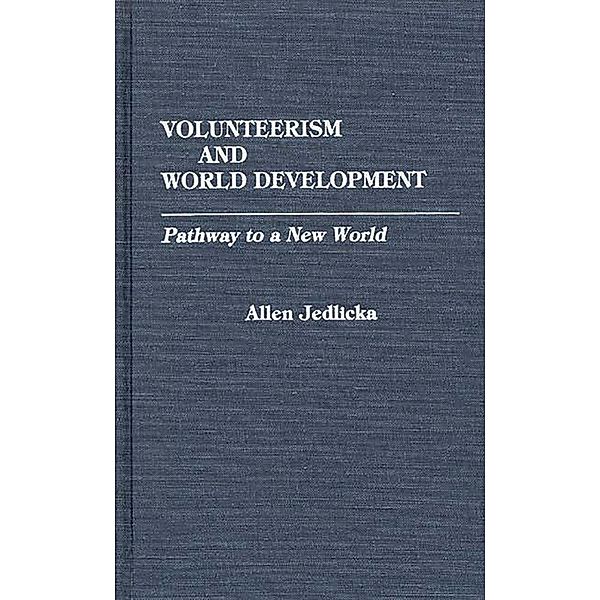 Volunteerism and World Development, Allen Jedlicka