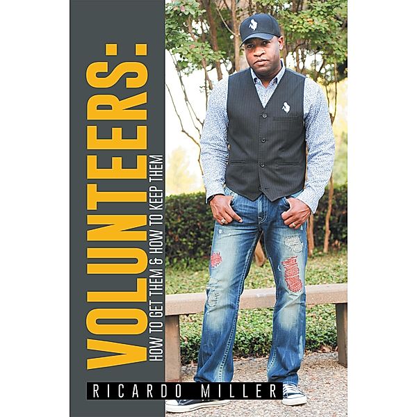 Volunteers:, Ricardo Miller