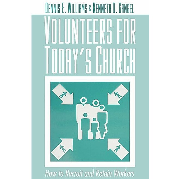 Volunteers for Today's Church, Dennis E. Williams, Kenneth O. Gangel