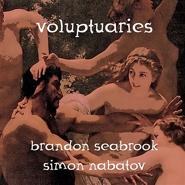 Voluptuaries, Brandon Seabrook, Simon Nabatov