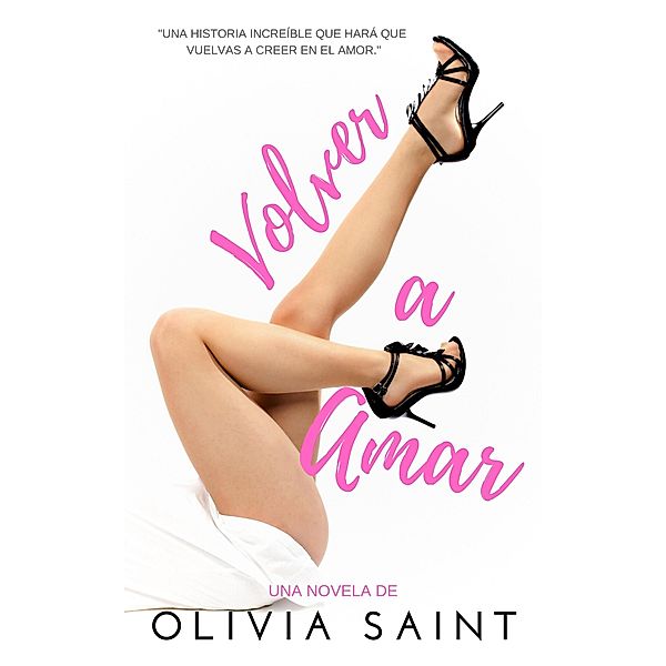 Volver a Amar, Olivia Saint