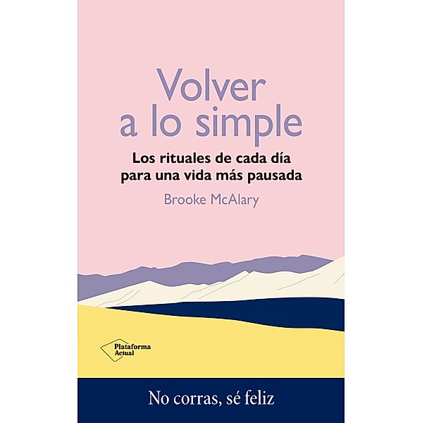 Volver a lo simple, Brooke McAlary