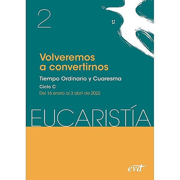 Volveremos a convertirnos (Eucaristía nº 2/2022) / Eucaristía, Equipo Eucaristía