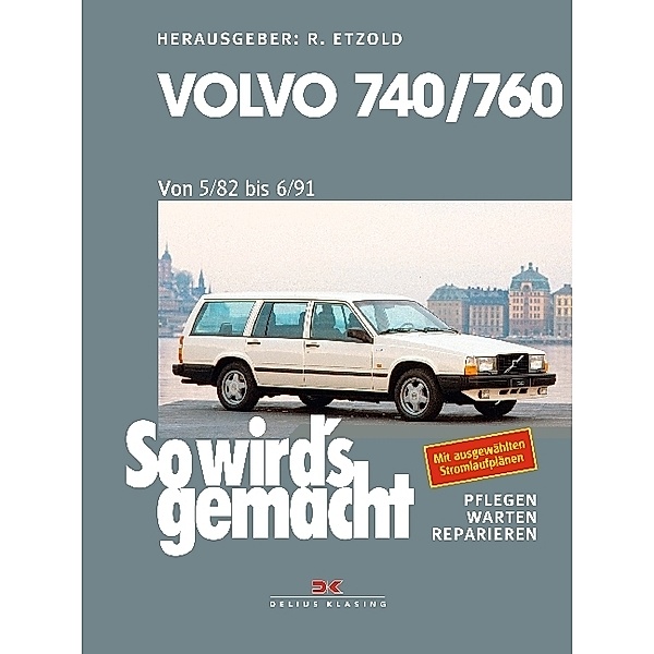 Volvo 740/760 (5/82 bis 6/91), Rüdiger Etzold
