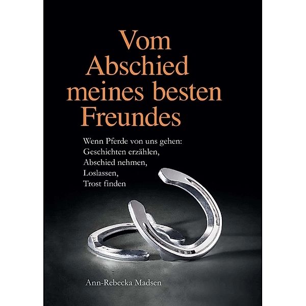 Vom Abschied meines besten Freundes, Ann-Rebecka Madsen