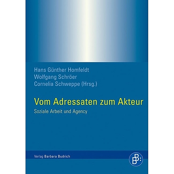 Vom Adressaten zum Akteur, Cornelia Schweppe, Günther Homfeldt, Wolfgang Schröer