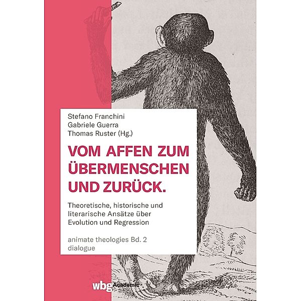 Vom Affen zum Übermenschen und zurück