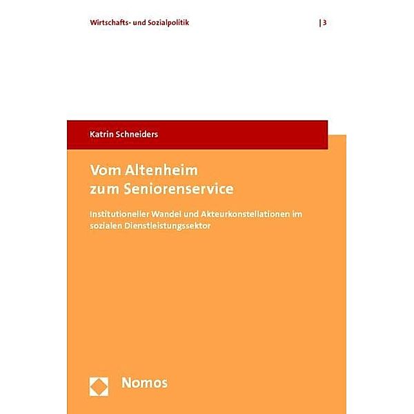 Vom Altenheim zum Seniorenservice, Katrin Schneiders