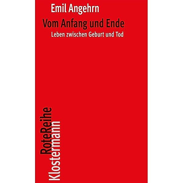 Vom Anfang und Ende, Emil Angehrn