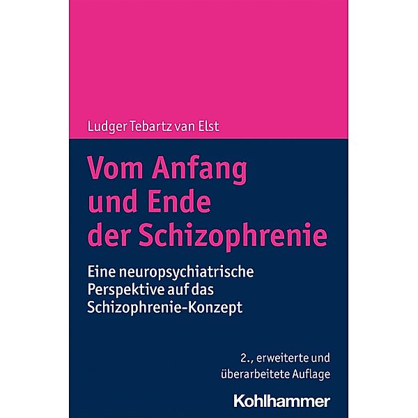 Vom Anfang und Ende der Schizophrenie, Ludger Tebartz van Elst